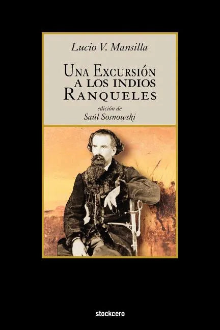 Una Excursion a Los Indios Ranqueles - Paperback
