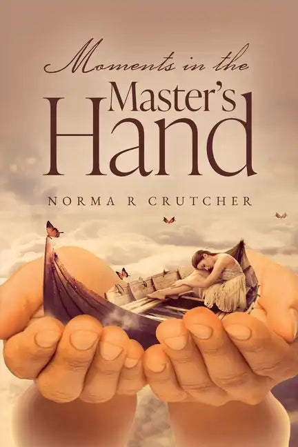 Moments in the Master's Hand - Paperback