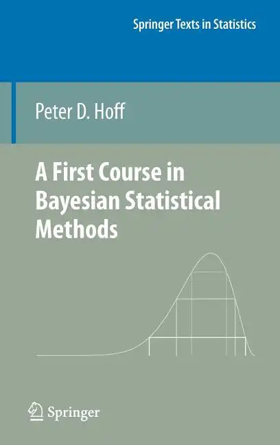 A First Course in Bayesian Statistical Methods - Hardcover