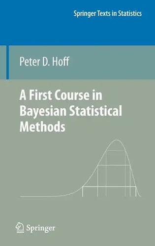 A First Course in Bayesian Statistical Methods - Hardcover