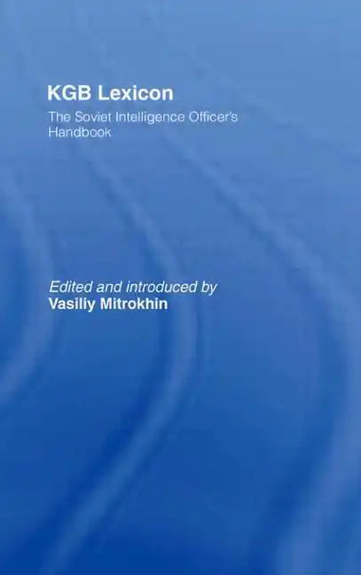 KGB Lexicon: The Soviet Intelligence Officers Handbook - Paperback