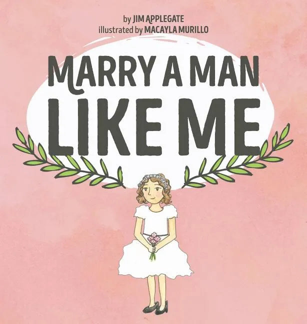 Marry a Man Like Me - Hardcover