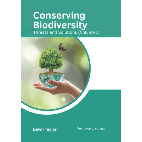 Conserving Biodiversity: Threats and Solutions (Volume I) - Hardcover