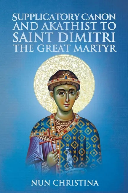 Canon and Akathist to Saint Dimitri - Paperback