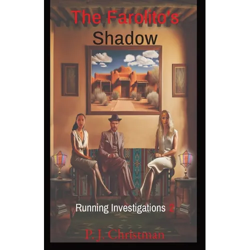 The Farolito's Shadow: Running Investigations 2 - Paperback
