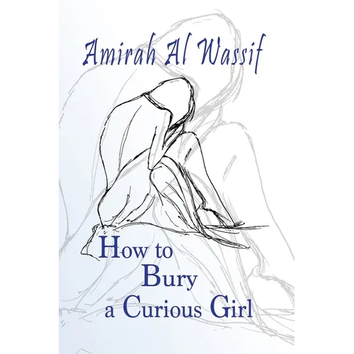 How to Bury a Curious Girl - Paperback