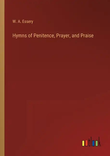 Hymns of Penitence, Prayer, and Praise - Paperback