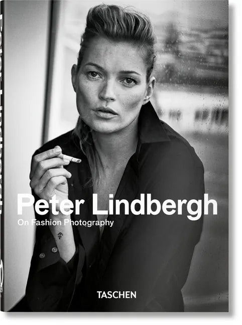 Peter Lindbergh. on Fashion Photography. 45th Ed. - Hardcover