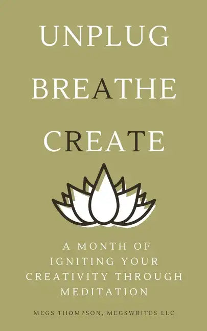 A Month of Igniting Your Creativity Through Meditation - Paperback