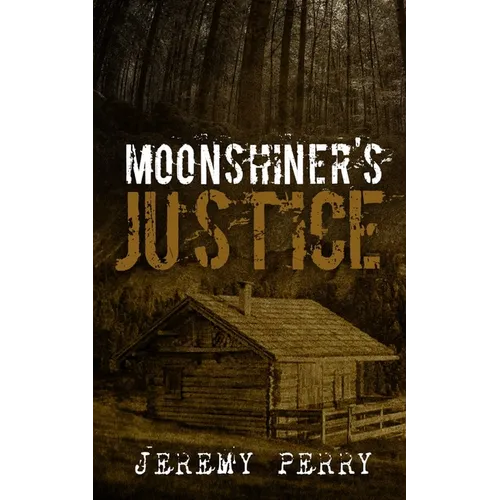 Moonshiner's Justice - Paperback