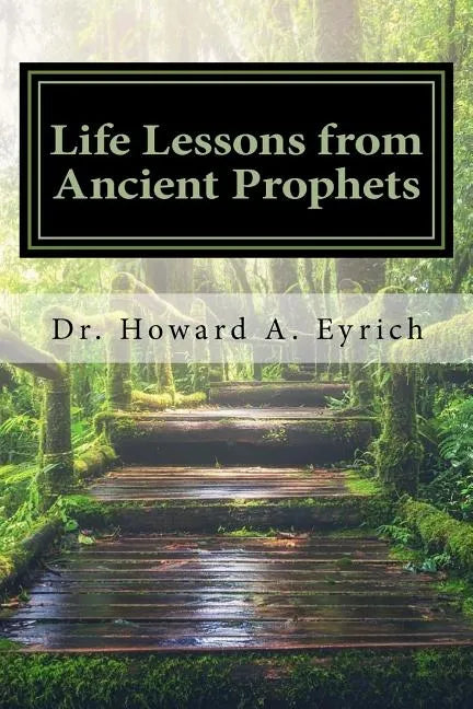 Life Lessons from Ancient Prophets - Paperback