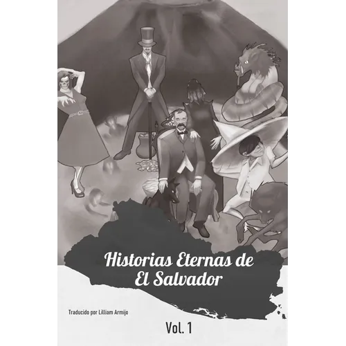 Historias Eternas de El Salvador: El Comienzo - Paperback