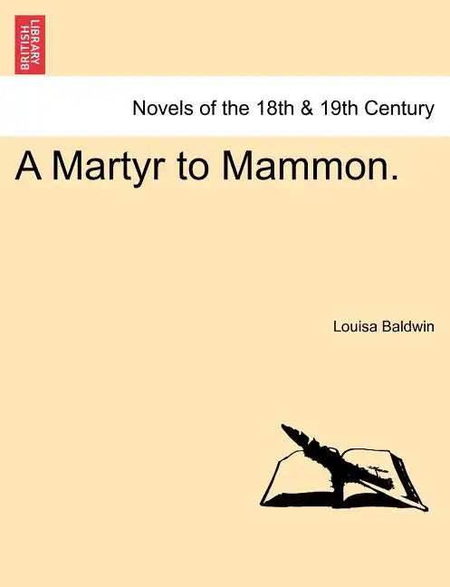 A Martyr to Mammon. - Paperback