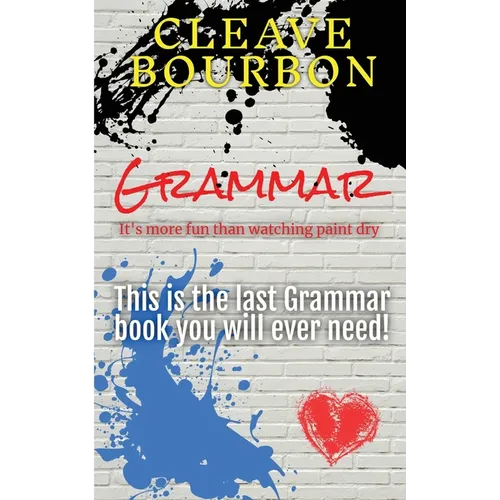 Grammar: It's More Fun than Watching Paint Dry - Paperback