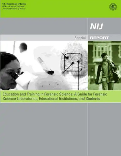 Education and Training in Forensic Science: A Guide for Forensic Science Laboratories, Educational Institutions, and Students - Paperback