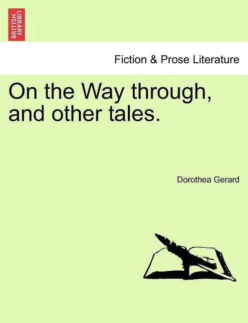 On the Way Through, and Other Tales. - Paperback