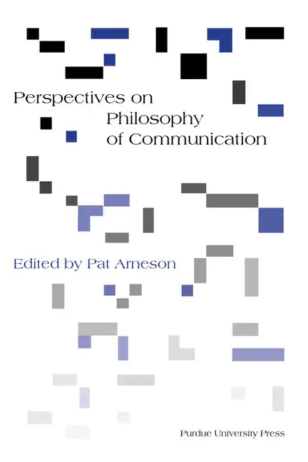 Perspectives on Philosophy of Communication - Paperback
