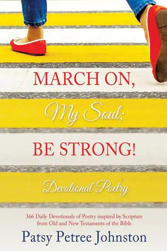 March On, My Soul; Be Strong! - Paperback