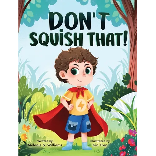 Don't Squish That! - Hardcover