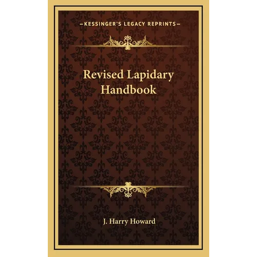 Revised Lapidary Handbook - Hardcover