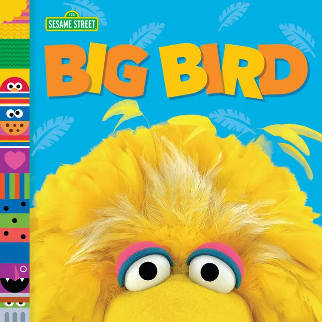Big Bird (Sesame Street Friends) - Board Book
