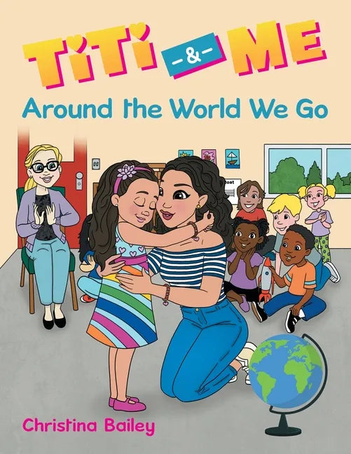 Titi & Me: Around the World We Go - Paperback