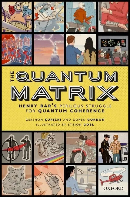 The Quantum Matrix: Henry Bar's Perilous Struggle for Quantum Coherence - Hardcover