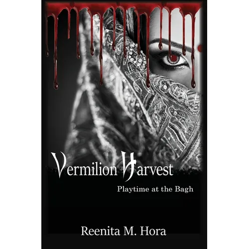Vermilion Harvest: Playtime at the Bagh - Paperback
