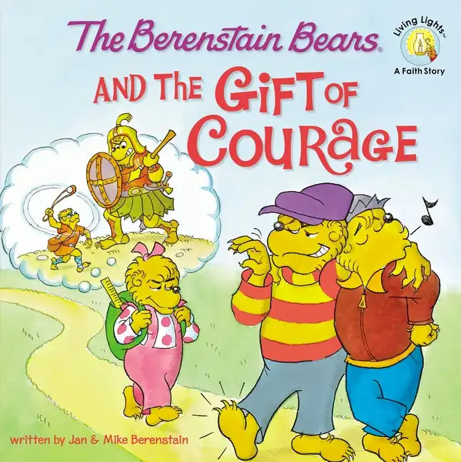 The Berenstain Bears and the Gift of Courage - Paperback