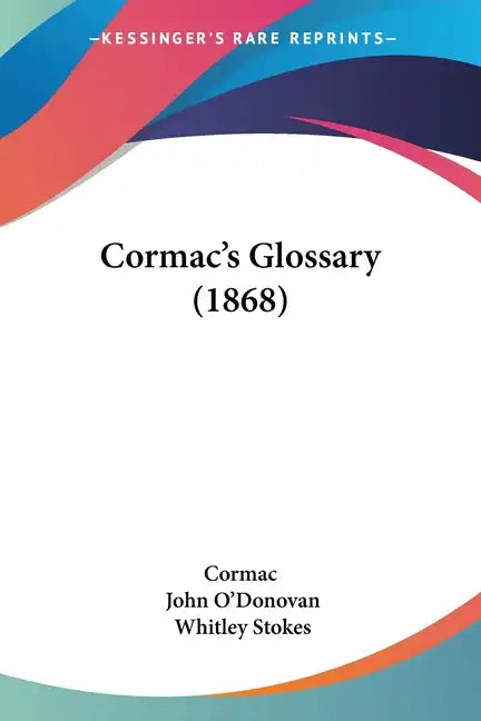Cormac's Glossary (1868) - Paperback