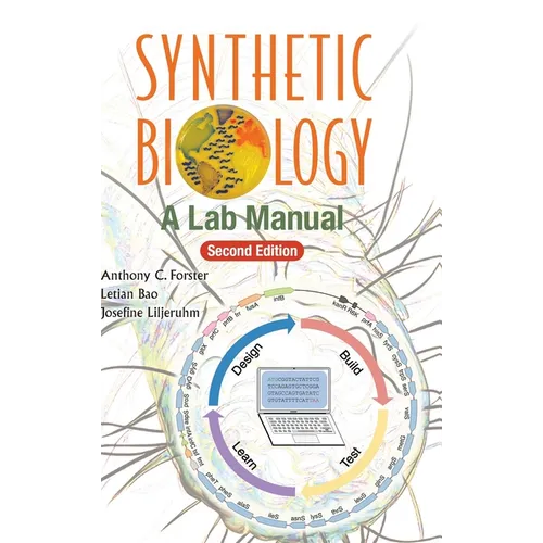 Synthetic Biology: A Lab Manual (Second Edition) - Hardcover
