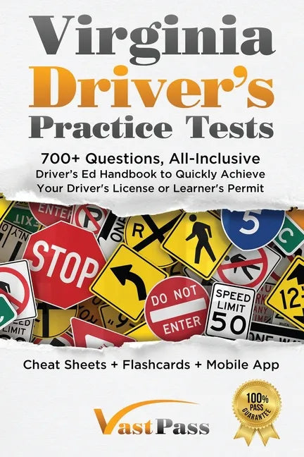 Virginia Driver's Practice Tests: 700+ Questions, All-Inclusive Driver's Ed Handbook to Quickly achieve your Driver's License or Learner's Permit (Che - Paperback