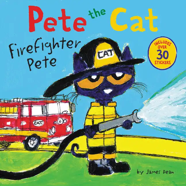 Pete the Cat: Firefighter Pete: Includes Over 30 Stickers! - Paperback