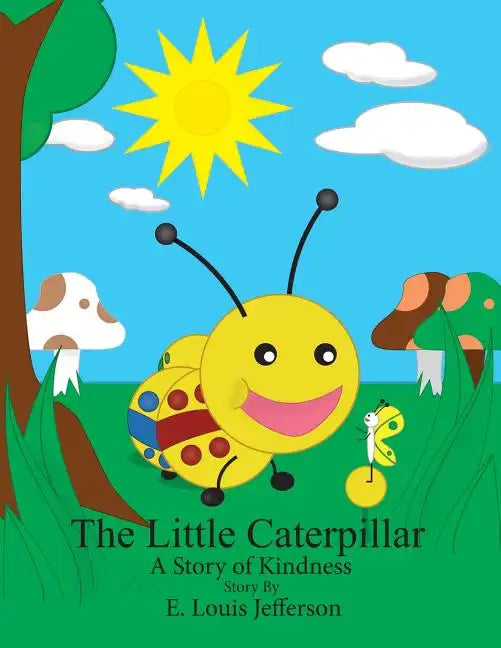 The Little Caterpillar-A Story of Kindness - Paperback