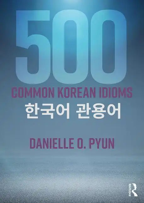 500 Common Korean Idioms - Paperback