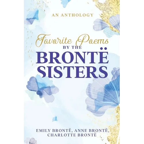 Favorite Poems by the Brontë Sisters - Paperback