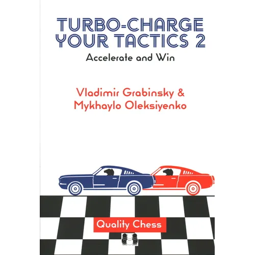 Turbo-Charge Your Tactics 2: Accelerate and Win - Paperback