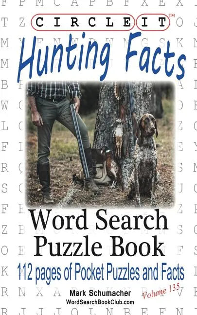 Circle It, Hunting Facts, Word Search, Puzzle Book - Paperback