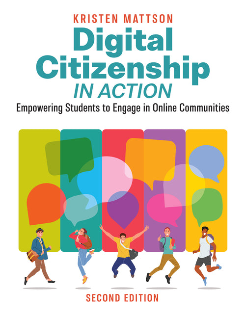 Digital Citizenship in Action, Second Edition: Empowering Students to Engage in Online Communities - Paperback