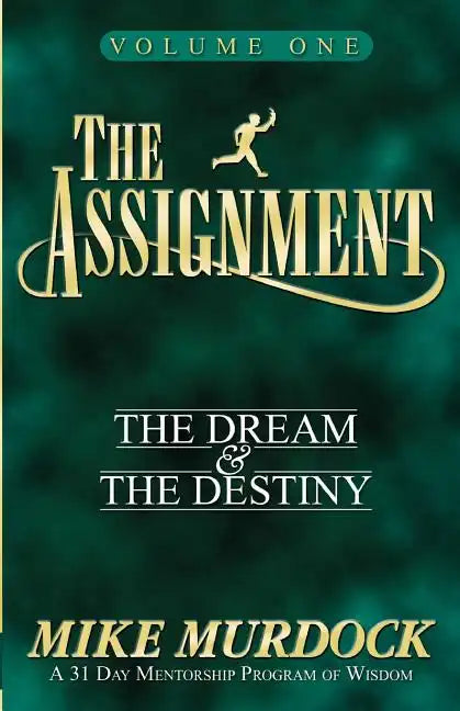 The Assignment Vol. 1: The Dream & The Destiny - Paperback