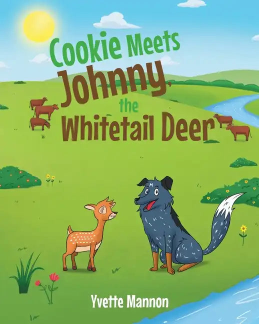 Cookie Meets Johnny, the Whitetail Deer - Paperback