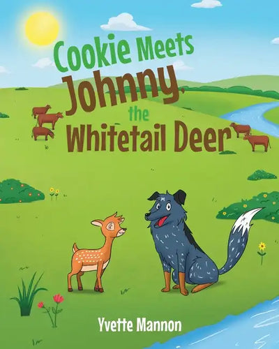 Cookie Meets Johnny, the Whitetail Deer - Paperback