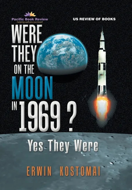 Were They on the Moon in 1969 ?: Yes They Were - Hardcover