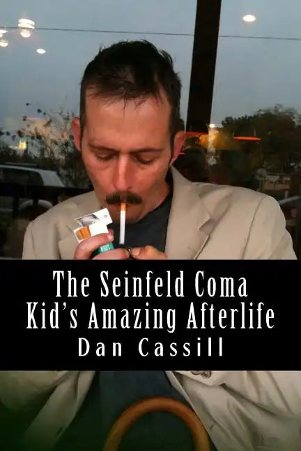 The Seinfeld Coma Kid's Amazing Afterlife - Paperback