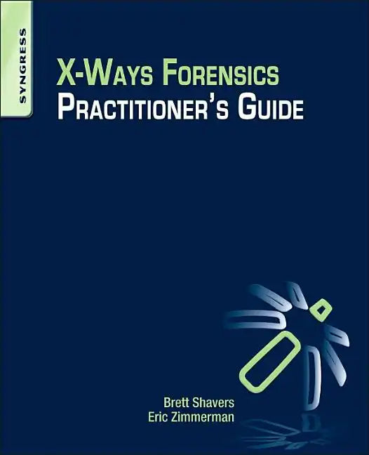 X-Ways Forensics Practitioner's Guide - Paperback