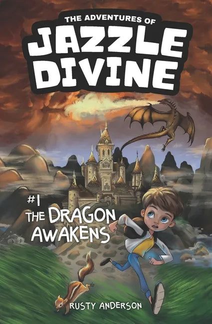 The Adventures of Jazzle Divine: The Dragon Awakens (Book 1) - Paperback