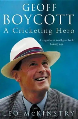 Geoff Boycott: A Cricketing Hero - Paperback