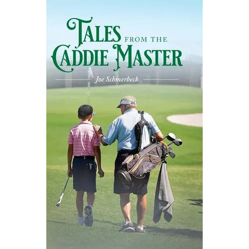 Tales from the Caddie Master - Hardcover