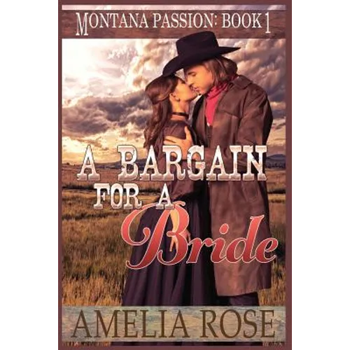 A Bargain For A Bride: A clean mail order bride romance - Paperback