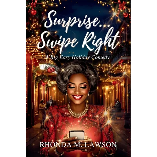 Surprise ... Swipe Right: A Big Easy Holiday Comedy - Paperback